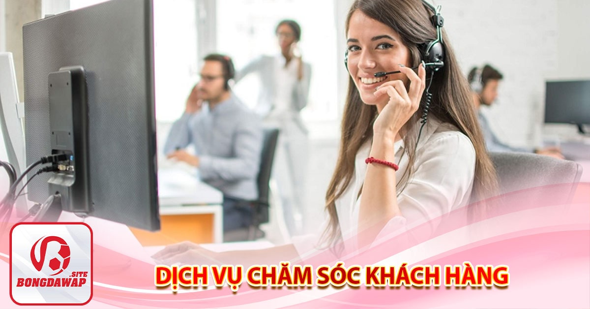 Dịch vụ chăm sóc khách hàng