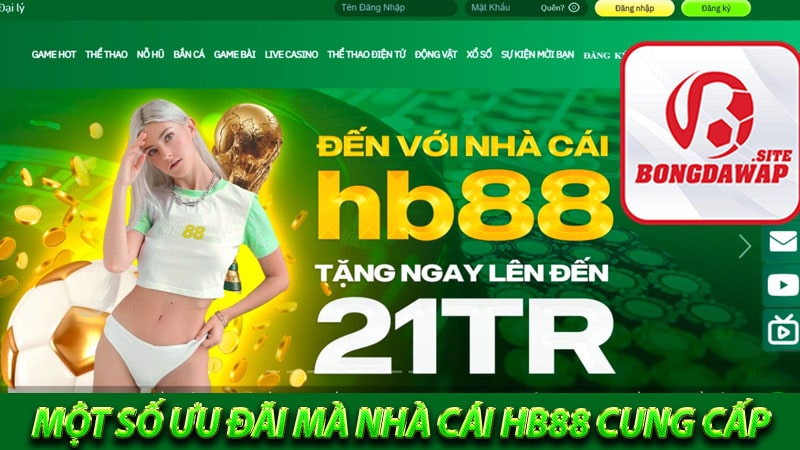 Một số ưu đãi mà nhà cái hb88 cung cấp 