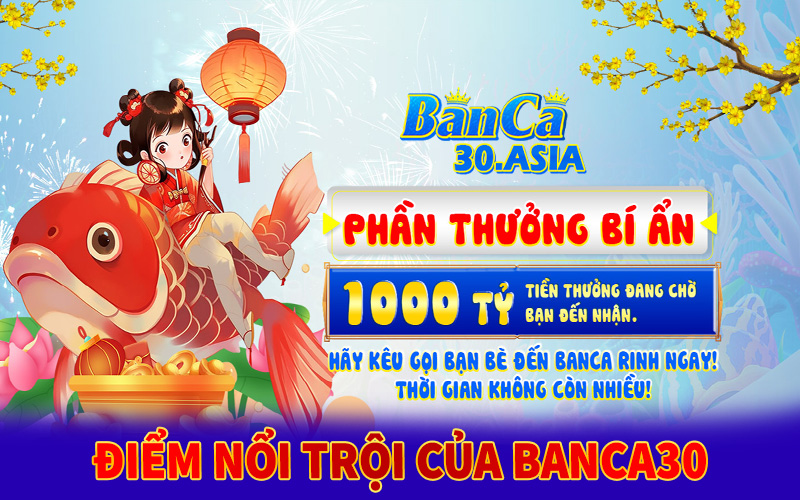 3 điểm nổi trội nhất tại cổng game Banca30